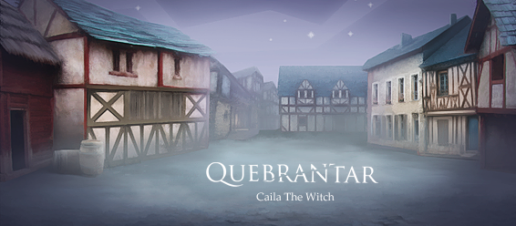 Quebrantar – Caila the Witch
